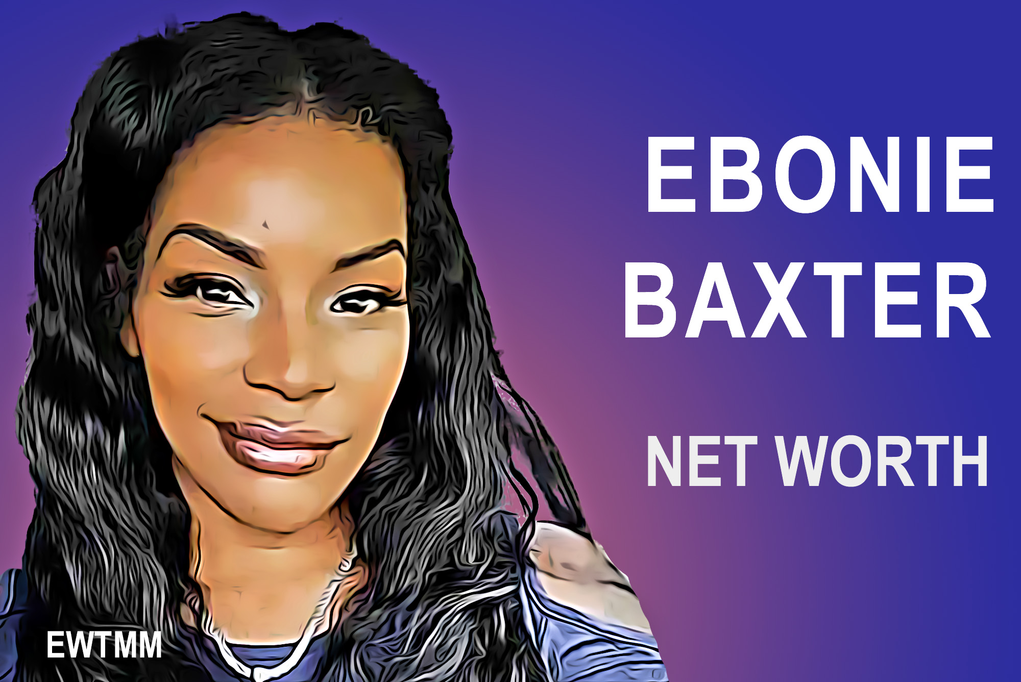 Ebonie Baxter net worth