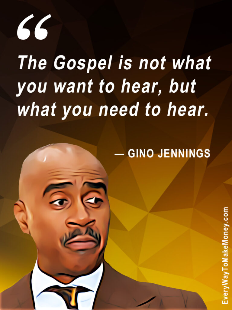 Gino Jennings quote about Gospel
