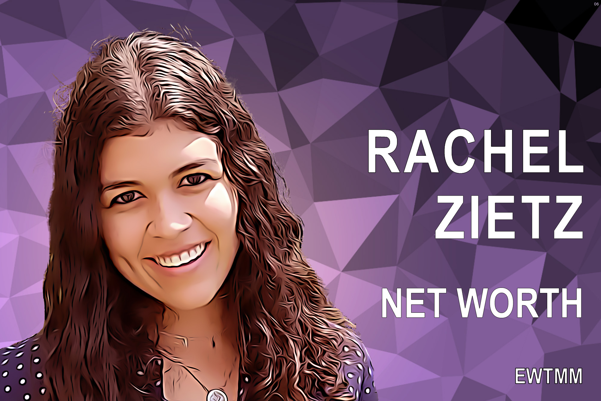 Rachel Zietz net worth