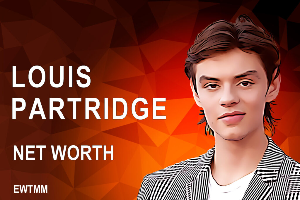 Louis Partridge net worth